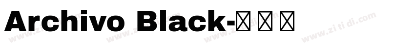 Archivo Black字体转换 Archivo Black字体转换
